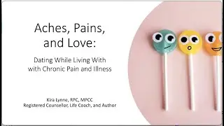 Aches, Pains, and Love: Dating and Relationships for Those With Chronic Pain and Illness