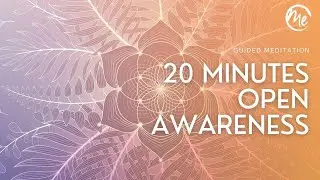 Open Awareness | 15 Minute Guided Meditation | MindEasy