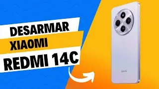 Cómo desarmar Xiaomi redmi 14c
