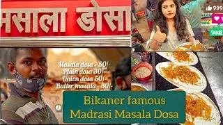 Bikaner's famous | Madrasi Masala Dosa|