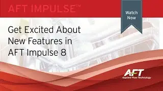 New Features in AFT Impulse 8