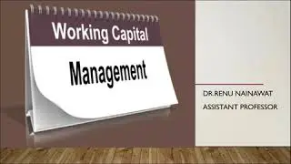 Working Capital Management | Meaning | Types | Advantages | Disadvantages | Dr.RN