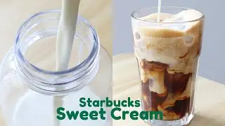 Starbucks-Style Sweet Cream Recipe | Add This To Your Ice Coffee!