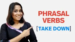 Learn the use of phrasal verb  TAKE DOWN to speak fluent English | Free English Grammar Lesson