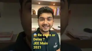😱 Re-exam or delay In JEE Main 2021 ? Latest NTA update & news