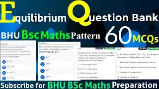 Equilibrium Questions | Chemistry Questions BHU BSC MATHS Entrance 2021 #equilibrium