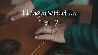 Klang Entspannungsmeditation mit Monochord