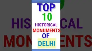 Top 10 Historical places in Delhi #delhimonuments #monument  #capital #delhi #historical #newcreator