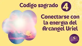 C&oacute;digo Sagrado 4. ❤️ Para conectarse con la energ&iacute;a del Arc&aacute;ngel Uriel. #codigossagradosdeagesta