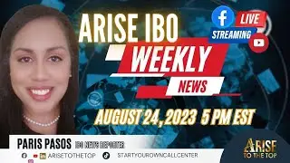 Arise IBO Weekly News 8/24/2023