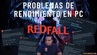 REDFALL llega a PC con problemas de rendimiento