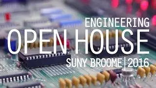 Engineering Open House | SUNY Broome