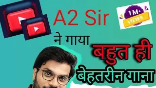 A2 sir singing 🎤🎤 tum paas aaye #singer  A2 sir