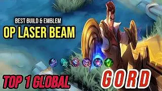 Gameplay Gord OP Laser Beam Ultimate! Best Build [ Top 1 Global Gord ] Mobile Legends