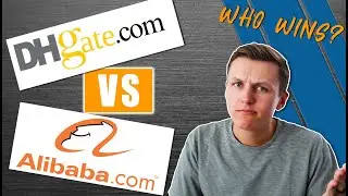 DH Gate vs Alibaba - Sourcing Products from Chinese Suppliers
