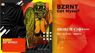 BZRNT - Got Myself