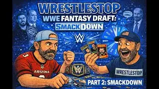 Wrestlestop Fantasy Draft!  Part 2: WWE Smackdown | Wrestlestop