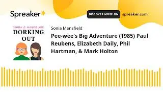 Pee-wee's Big Adventure (1985) Paul Reubens, Elizabeth Daily, Phil Hartman, & Mark Holton