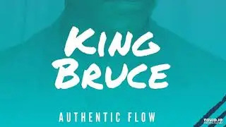 King Bruce- Authentic Flow (Original Mix)