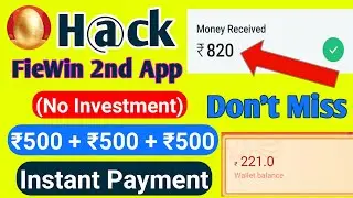 **Expired**😱FieWin 2nd Application Launched | MMFA App Loot | ₹500 Instant Into Paytm/Bank