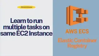 AWS ECS Tutorial | Part 3: Running Multiple Tasks on a Single EC2 Instance