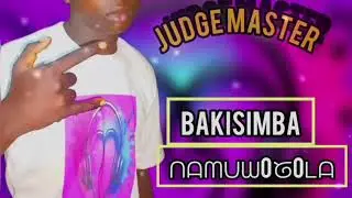 BAKISIMBA NA MUWOGOLA BY JUDGE MASTER BABUKU BABUKU BANDO NEW  UGANDAN DANCEL ONE HEART MUZIK