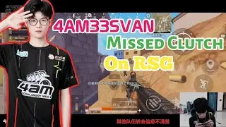 4AM 33svan Clutch missed On RSG in Scrims 2021