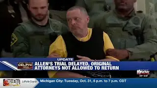 Trial delayed for Delphi murders suspect, former attorneys disqualified