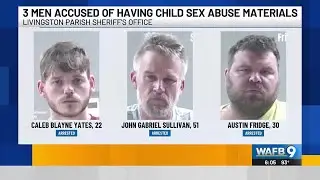 3 suspected child predators arrested by deputies in Livingston Parish