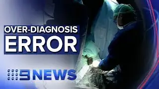 Problematic prostate cancer over-diagnosis | Nine News Australia