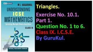 Triangles | Ex 10.1 | P1 | Class9 | ML Aggarwal | ICSE | GuruKul2208