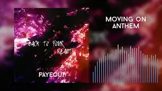 Moving on Anthem (de l'album Back to Your Reality)
