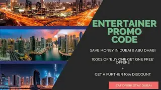 Use Entertainer 2025 Promo Code 10% Off Buy One Get One Free Deals in Dubai, Abu Dhabi, GCC, Saudi