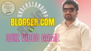 Quiz Video Gamer: BLOGGER.COM Quiz Video to Learn the basic concepts