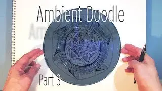 Ambient Zentangle Part 3