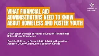 What Financial Aid Administrators need to know about homeless and foster youth