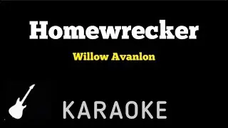 Willow Avalon - Homewrecker | Karaoke Guitar Instrumental