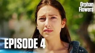 Kırgın &Ccedil;i&ccedil;ekler I Orphan Flowers - Episode 4