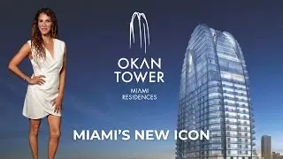 Okan Tower Miami | Luxury Condos & 5-Star Investment Opportunity