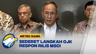 MSCI Bekukan Saham Indonesia, BEI & OJK Ambil Langkah Responsif - [Metro Siang]