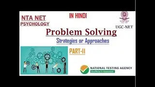 PROBLEM SOLVING STRATEGIES: HEURISTICS (PART-II)