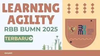 MATERI DAN SOAL LEARNING AGILITY BUMN | PERSIAPAN TES BUMN 2025