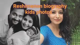 Actress Reshmimenon Biography and kids cute🥰 photos❤🥰🤩#reshmimenon #biography  #bobbysimha #cutepics