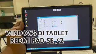 WINDOWS DI TABLET REDMI PAD SE