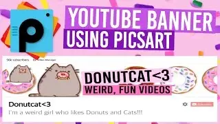 Easy Youtube Banner Using PicsArt (Channel Art) [OLD]