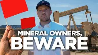 Dealing with Unsolicited Offers for Mineral Rights: What to Watch Out For