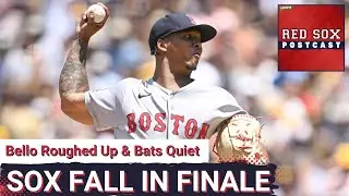 RED SOX POSTCAST: Bello Not Sharp, Bats Quiet & Sox Drop Finale to Padres