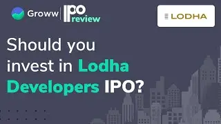 Lodha Developers (Macrotech Developers) IPO - Should You Invest | Latest Upcoming IPO 2021