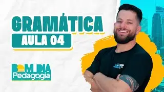📘 Gram&aacute;tica Aula 04 | Portugu&ecirc;s com William da Cruz