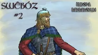 Europa Barbarorum - Swêbōz Campaign #2